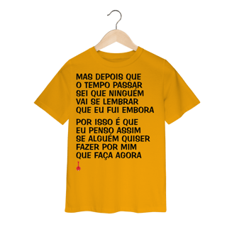 Nome do produto Camiseta Infantil Mas Depois que o Tempo Passar
