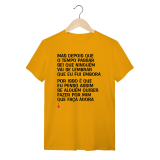 Nome do produto Camiseta Mas Depois que o Tempo Passar