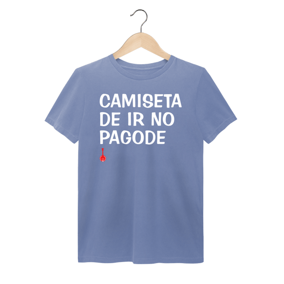 Camiseta de ir no Pagode - Estonada
