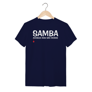 Nome do produto Camiseta Samba - Agoniza Mas Não Morre