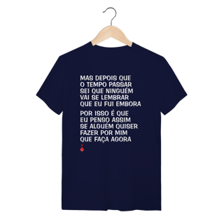 Nome do produto Camiseta Mas Depois que o Tempo Passar