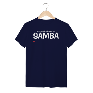 Nome do produto Camiseta Meu Coração Não Bate, Ele Samba