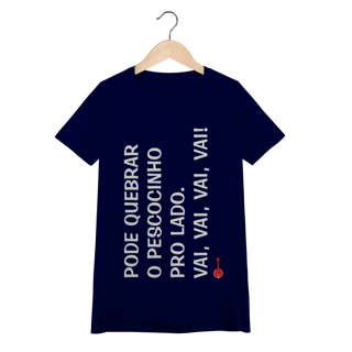 Nome do produto Baby Look Pode Quebrar o Pescocinho pro Lado