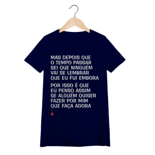 Nome do produto Camiseta Feminina Baby Look Mas Depois que o Tempo Passar