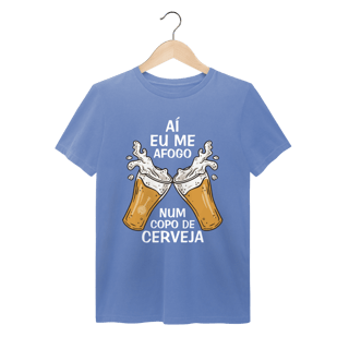 Camiseta Aí Eu Me Afogo Num Copo de Cerveja - Estonada