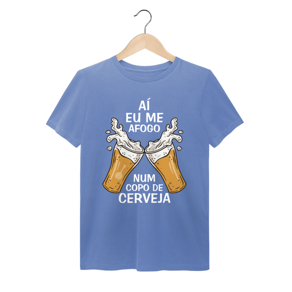 Camiseta Aí Eu Me Afogo Num Copo de Cerveja - Estonada