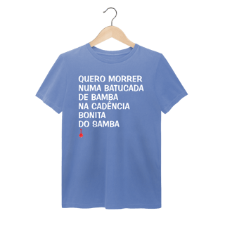 Nome do produto Camiseta Quero Morrer Numa Batucada de Bamba - Estonada