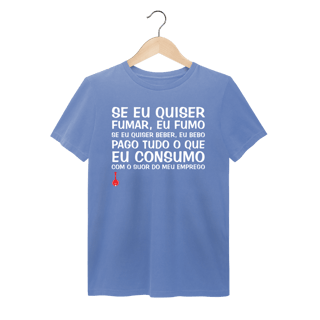 Nome do produto Camiseta Se Eu Quiser Fumar Eu Fumo - Estonada