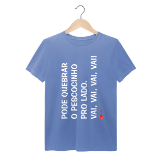 Nome do produto Camiseta Pode Quebrar o Pescocinho pro Lado - Estonada