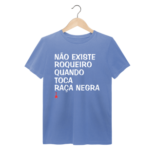 Nome do produto Camiseta Não Existe Roqueiro Quando Toca Raça Negra - Estonada