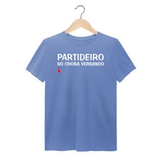 Nome do produto Camiseta Partideiro Só Chora Versando - Estonada