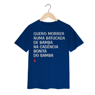 Nome do produto Camiseta Infantil Quero Morrer Numa Batucada de Bamba