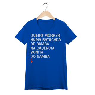 Nome do produto Baby Look Quero Morrer Numa Batucada de Bamba