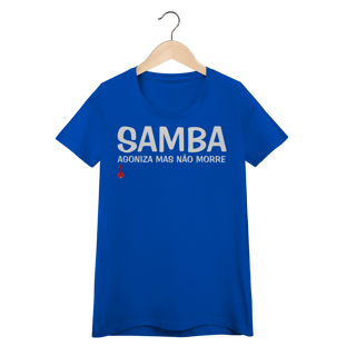 Nome do produto Baby Look Samba - Agoniza Mas Não Morre