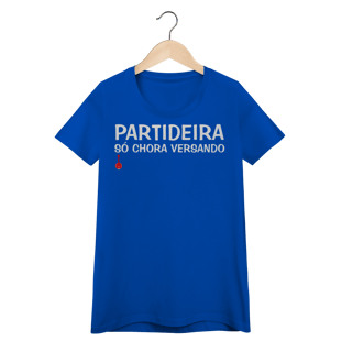 Nome do produto Camiseta Feminina Baby Look Partideira Só Chora Versando