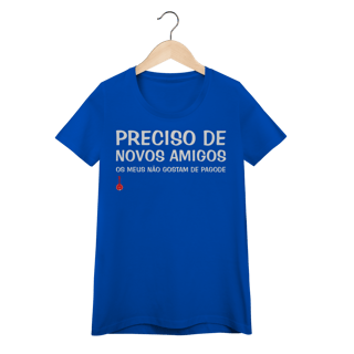 Nome do produto Camiseta Feminina Baby Look Meus Amigos Não Gostam de Pagode