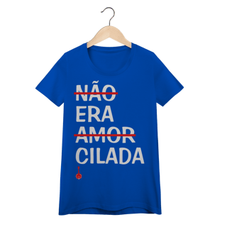 Nome do produto Camiseta Feminina Baby Look Não Era Amor, Era Cilada