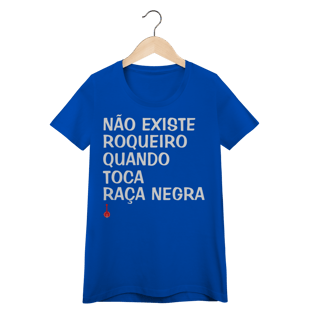 Nome do produto Baby Look Não Existe Roqueiro Quando Toca Raça Negra