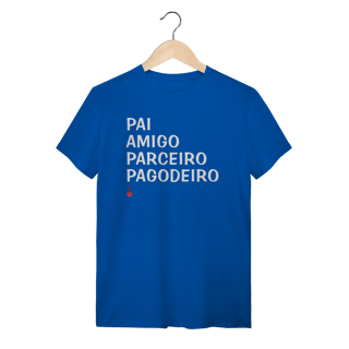 Nome do produto Camiseta Pai, Amigo, Parceiro e Pagodeiro