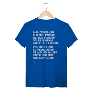 Nome do produto Camiseta Mas Depois que o Tempo Passar