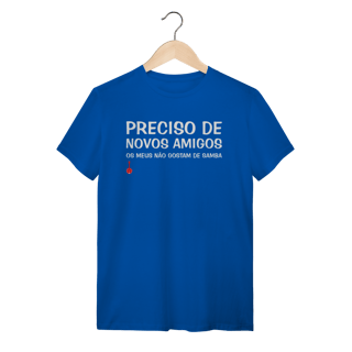 Nome do produto Camiseta Meus Amigos Não Gostam de Samba