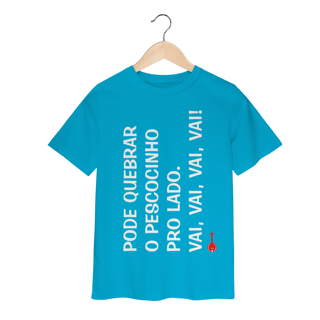 Nome do produto Camiseta Infantil Pode Quebrar o Pescocinho pro Lado