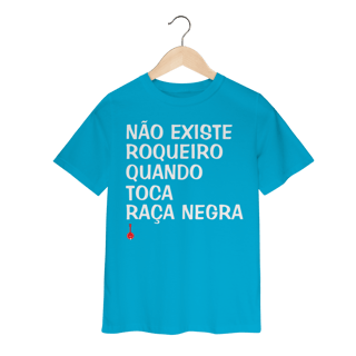 Nome do produto Camiseta Infantil Não Existe Roqueiro Quando Toca Raça Negra