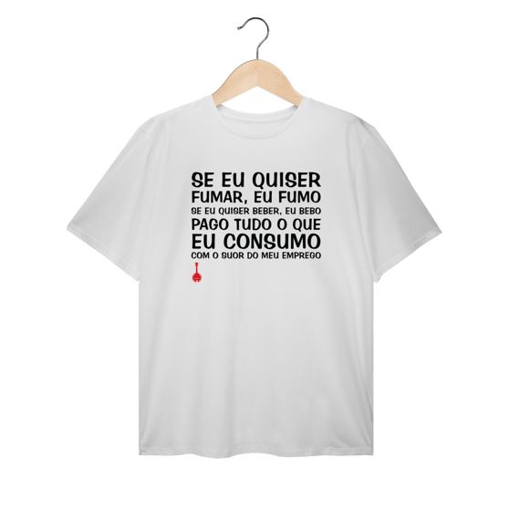 Camiseta Plus Size Se Eu Quiser Fumar Eu Fumo