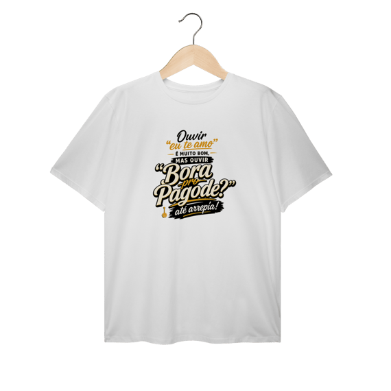 Camiseta Plus Size Bora pro Pagode