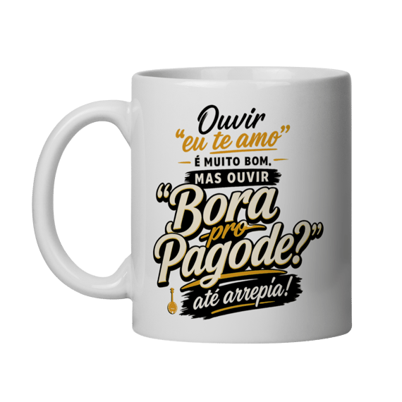 Caneca Bora pro Pagode