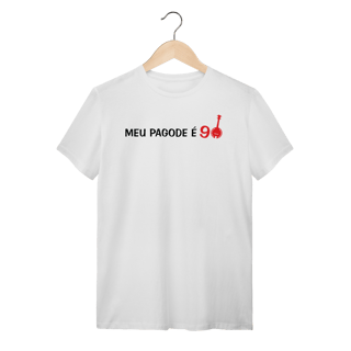 Nome do produto Camiseta Meu Pagode é 90