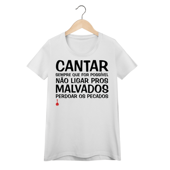 Camiseta Feminina Baby Look Cantar Sempre Que For Possível