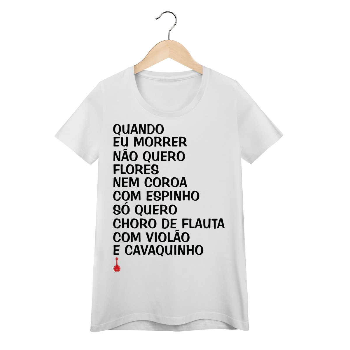 Nome do produto: Camiseta Feminina Baby Look Quando Eu Morrer Não Quero Flores