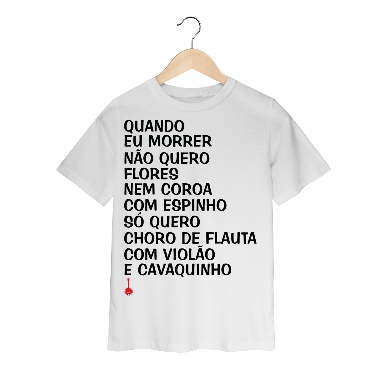 Nome do produto: Camiseta infantil Quando Eu Morrer Não Quero Flores