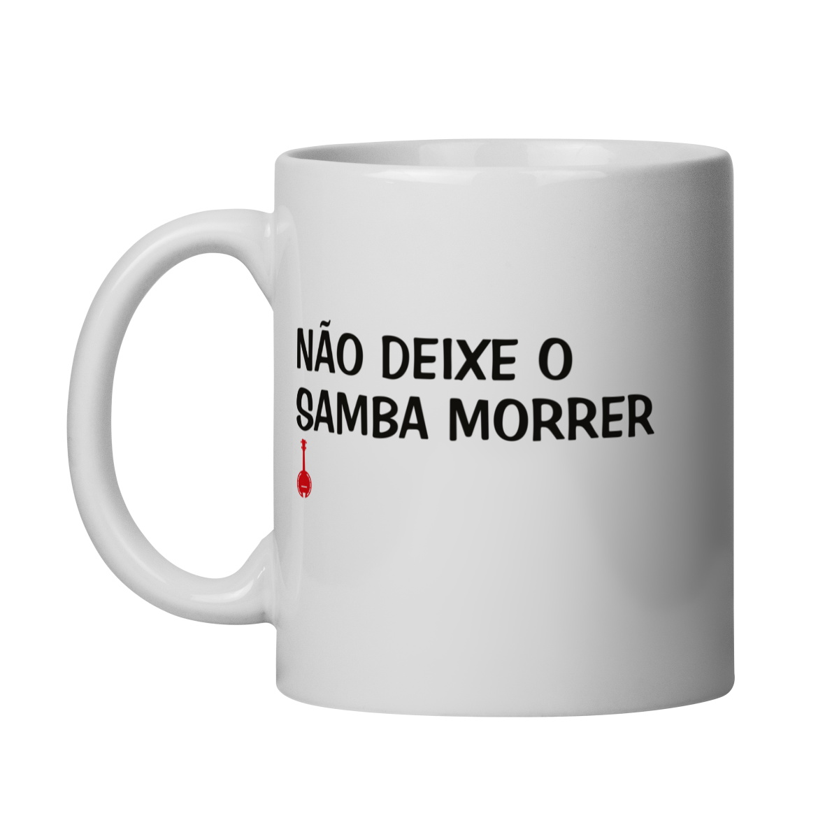 Nome do produto: Caneca Não Deixe o Samba Morrer