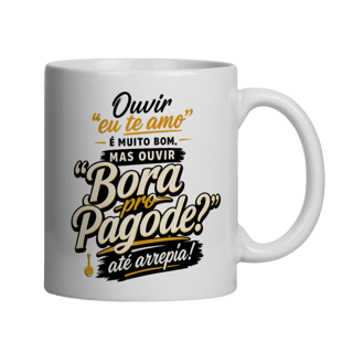 Nome do produto Caneca Bora pro Pagode