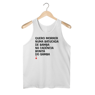 Nome do produto Regata Quero Morrer Numa Batucada de Bamba