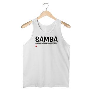 Nome do produto Regata Samba - Agoniza Mas Não Morre