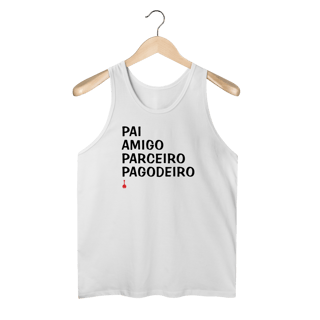 Nome do produto Regata Pai, Amigo, Parceiro e Pagodeiro