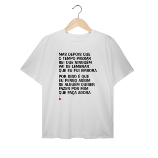 Nome do produto Camiseta Plus Size Mas Depois que o Tempo Passar
