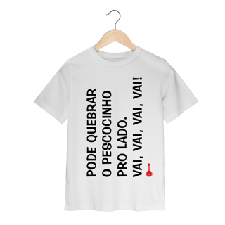 Nome do produto Camiseta Infantil Pode Quebrar o Pescocinho pro Lado