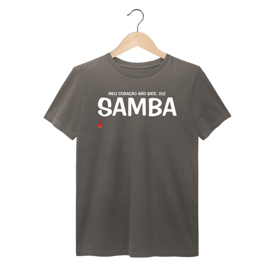 Camiseta Meu Coração Não Bate, Ele Samba - Estonada