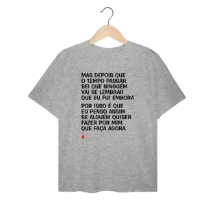 Nome do produto Camiseta Plus Size Mas Depois que o Tempo Passar