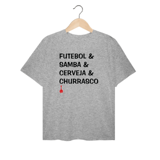 Camiseta Plus Size Futebol e Samba e Cerveja e Churrasco