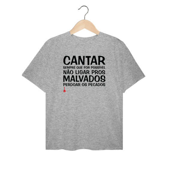 Camiseta Plus Size Cantar Sempre Que For Possível