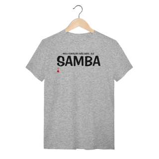 Nome do produto Camiseta Meu Coração Não Bate, Ele Samba