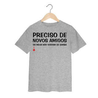 Nome do produto Camiseta Infantil Meus Amigos Não Gostam de Samba
