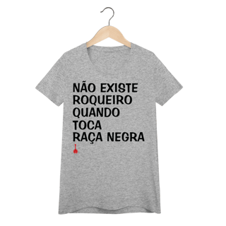 Nome do produto Baby Look Não Existe Roqueiro Quando Toca Raça Negra
