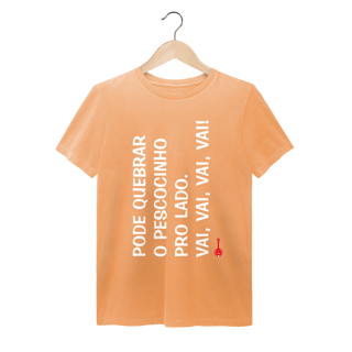Nome do produto Camiseta Pode Quebrar o Pescocinho pro Lado - Estonada