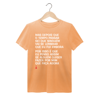 Nome do produto Camiseta Mas Depois que o Tempo Passar - Estonada